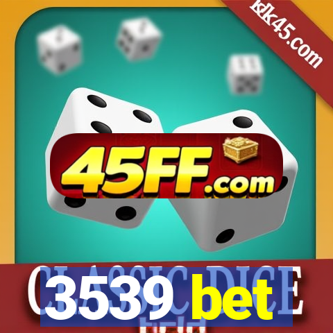 3539 bet